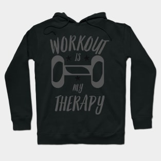 WORKOUT IS MY THERAPY Hoodie